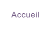 Accueil